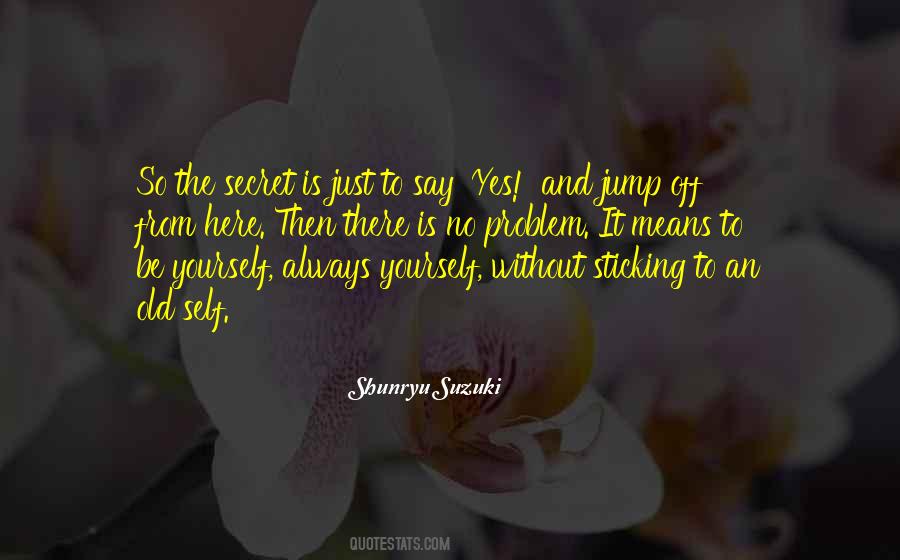 Self Secret Quotes #416720