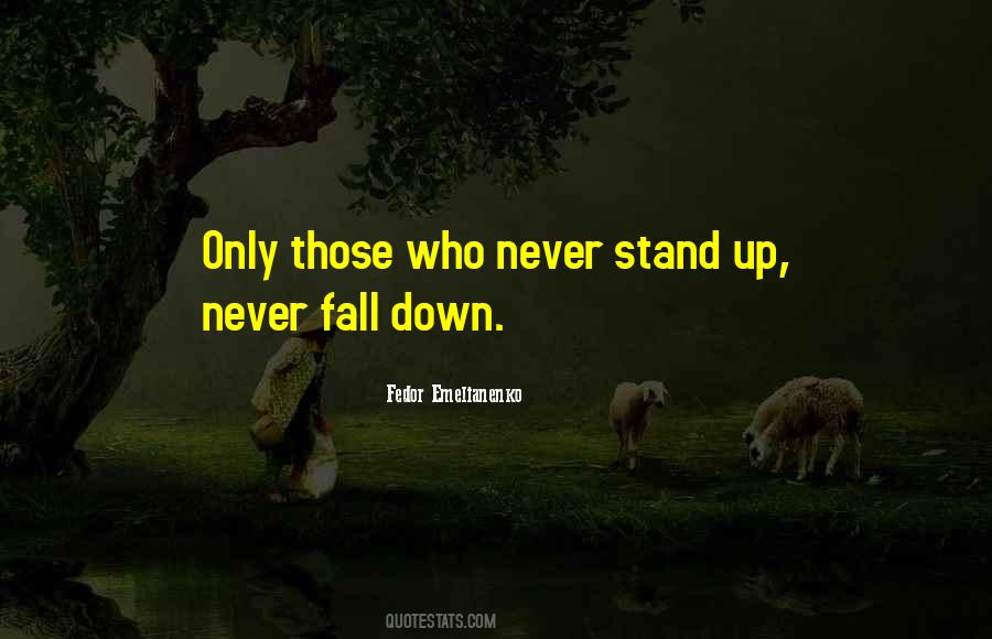 Fall Stand Up Quotes #1390334
