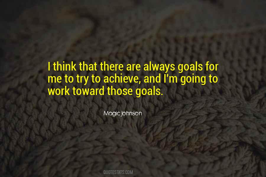 Achieve My Goals Quotes #221807