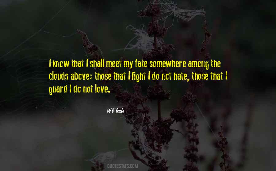 I Know My Fate Quotes #1452109