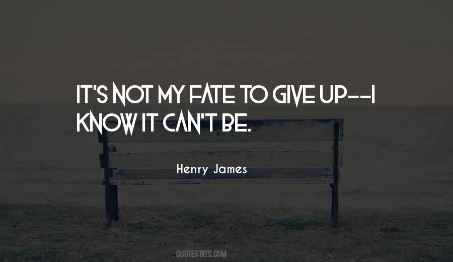 I Know My Fate Quotes #627542