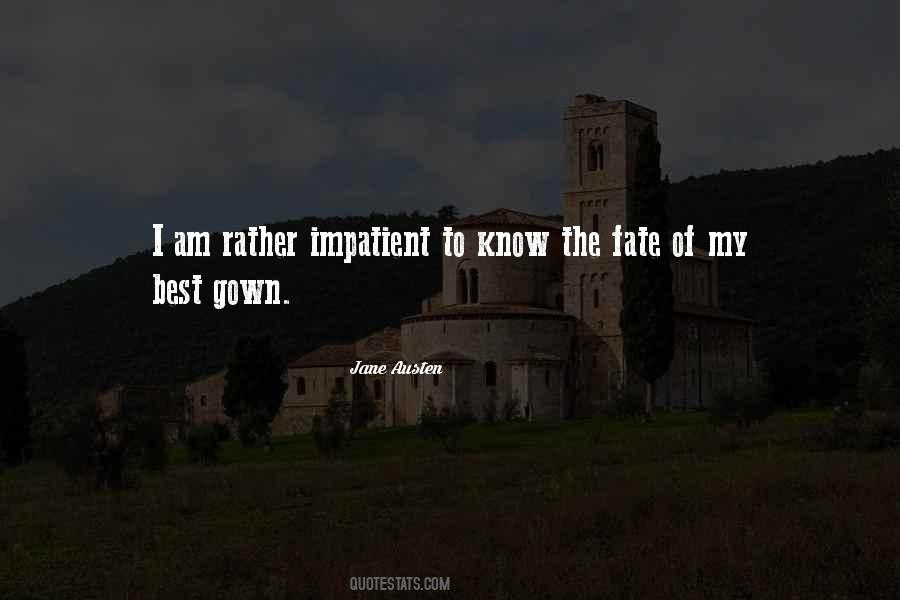 I Know My Fate Quotes #880776