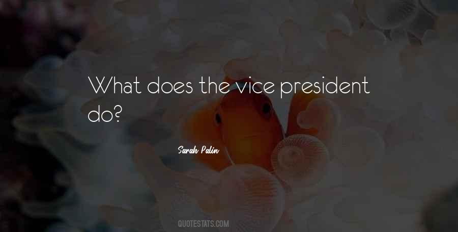 Quotes About The Vice President #1530862