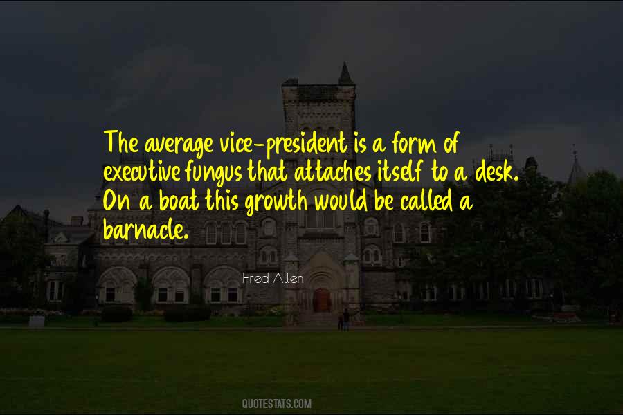 Quotes About The Vice President #306385