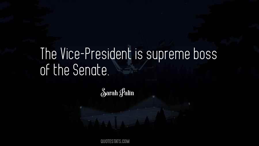 Quotes About The Vice President #810532