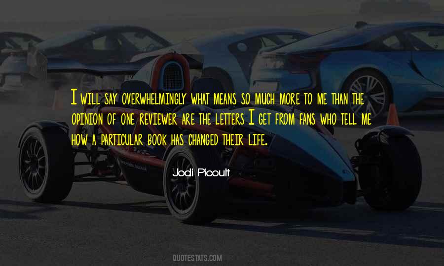 Quotes About How Life Has Changed #1264907