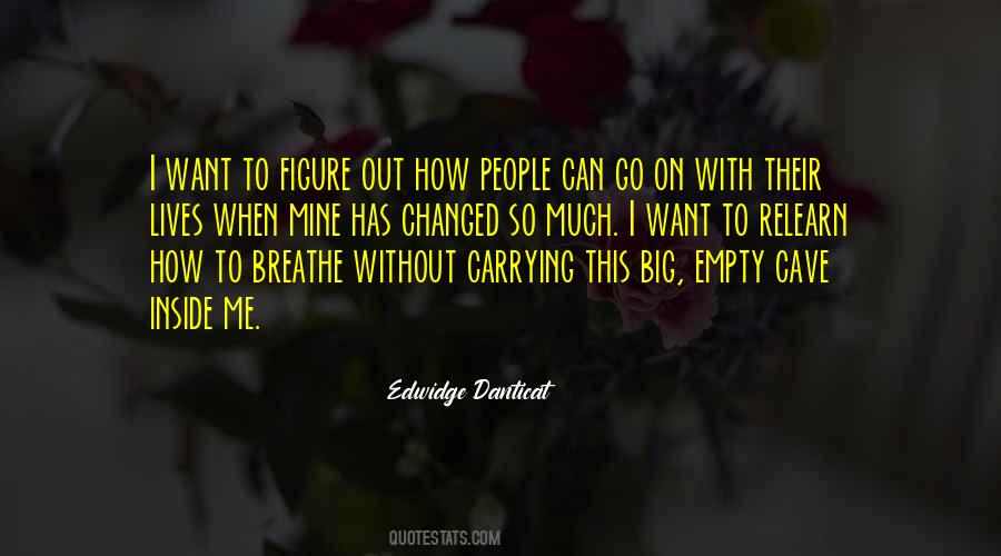 Quotes About How Life Has Changed #1322925
