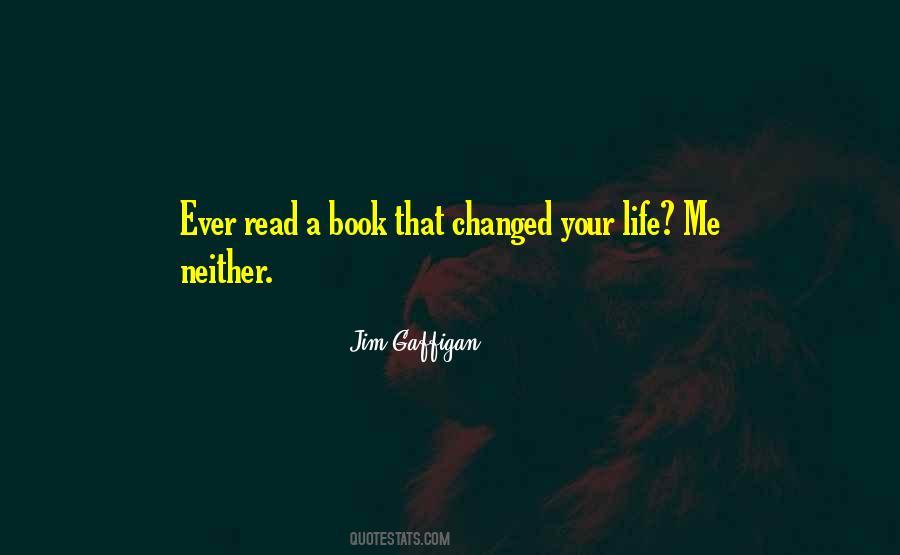 Quotes About How Life Has Changed #51523