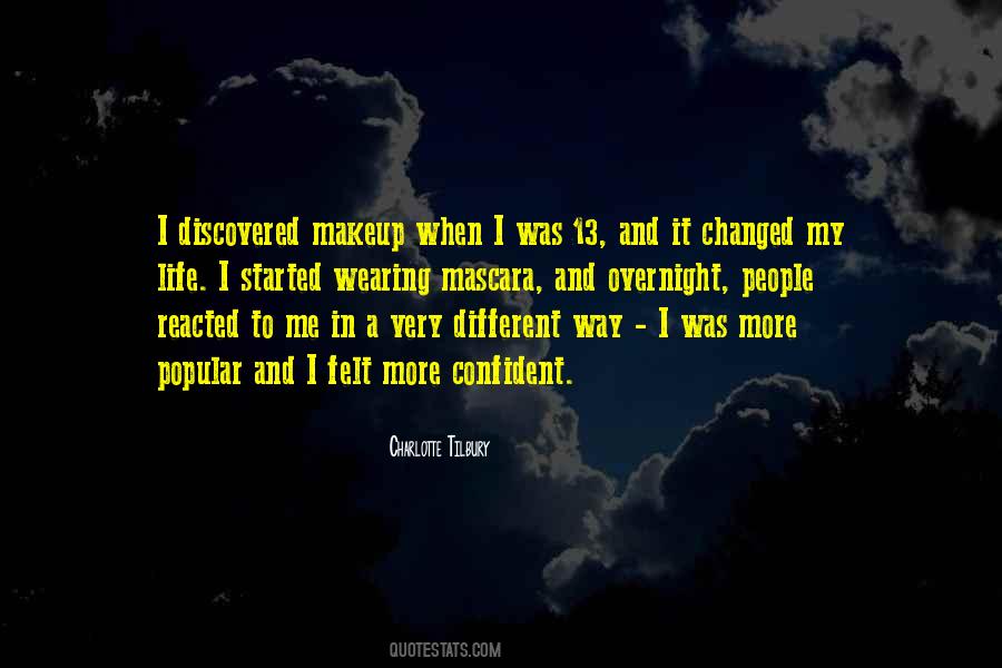 Quotes About How Life Has Changed #52147