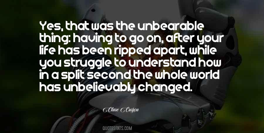 Quotes About How Life Has Changed #550734