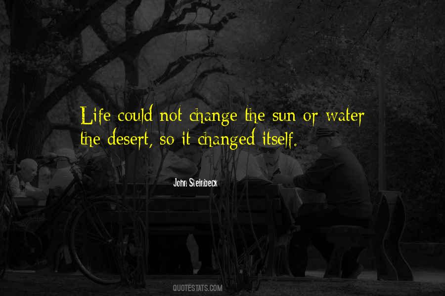Quotes About How Life Has Changed #64315