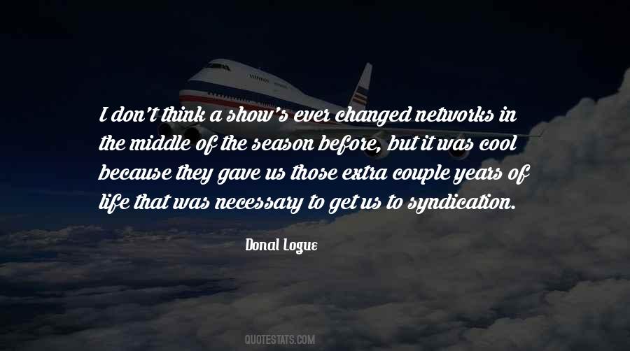 Quotes About How Life Has Changed #74724