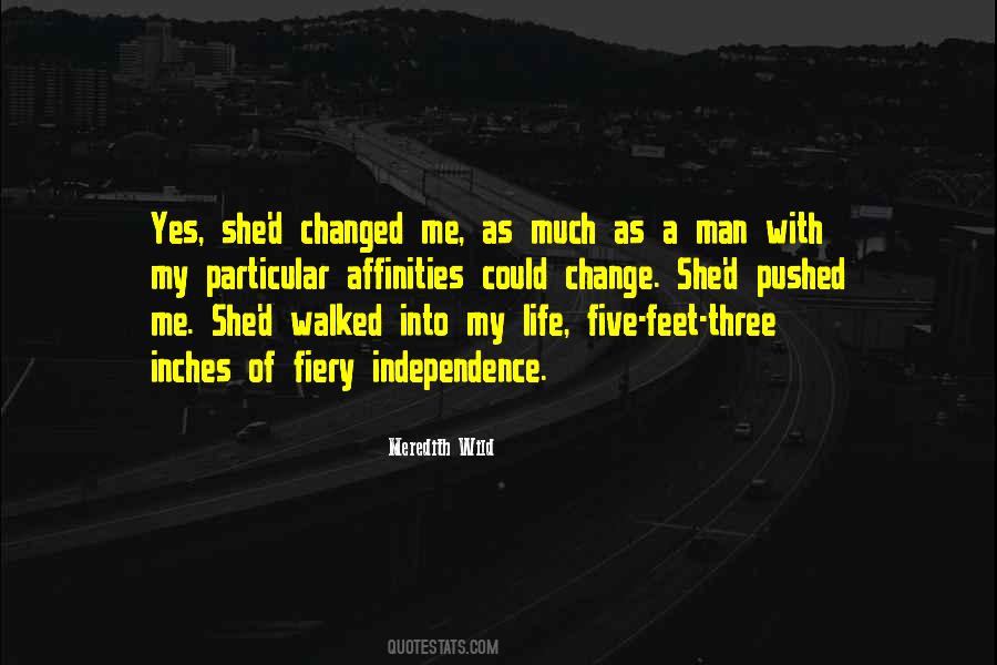 Quotes About How Life Has Changed #76387