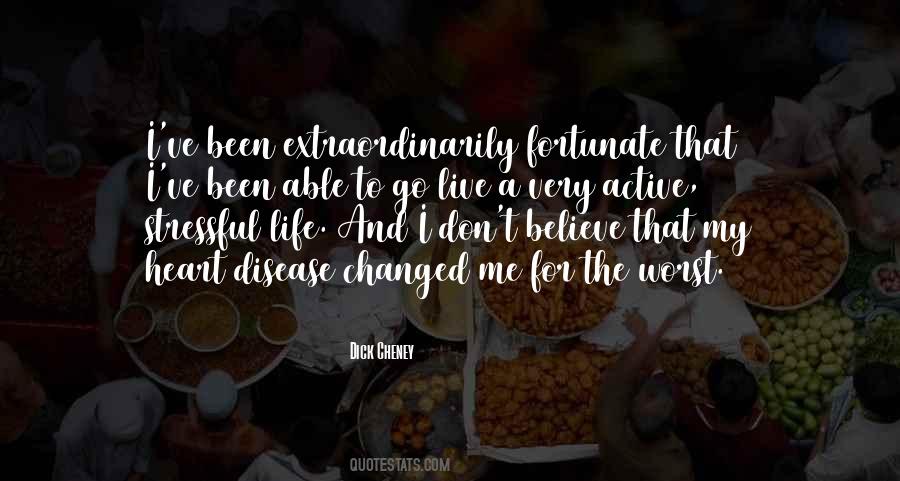 Quotes About How Life Has Changed #90356