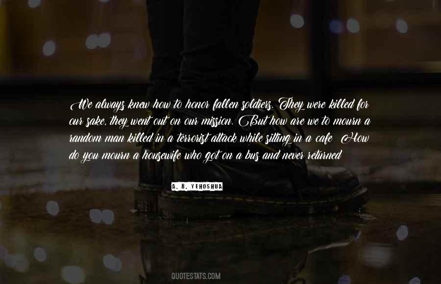 We Are Soldiers Quotes #1568711