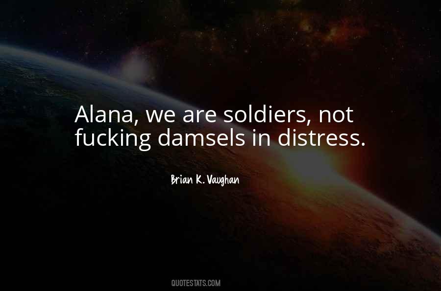 We Are Soldiers Quotes #1630819
