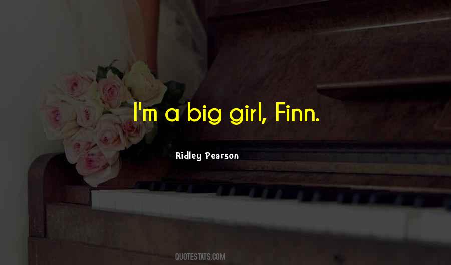 Big Big Girl Quotes #343193