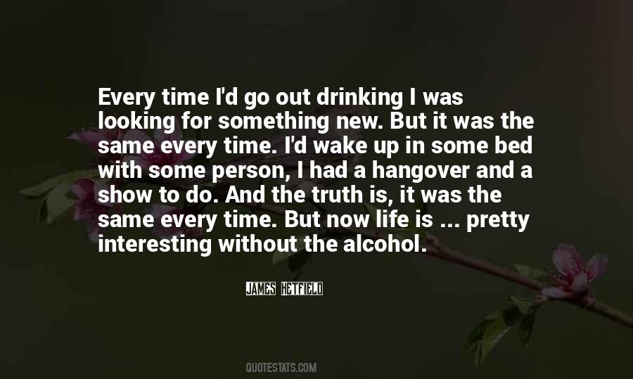 Quotes About Out Drinking #1707932