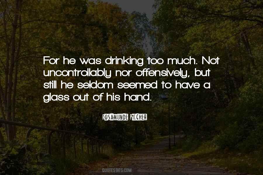 Quotes About Out Drinking #491874