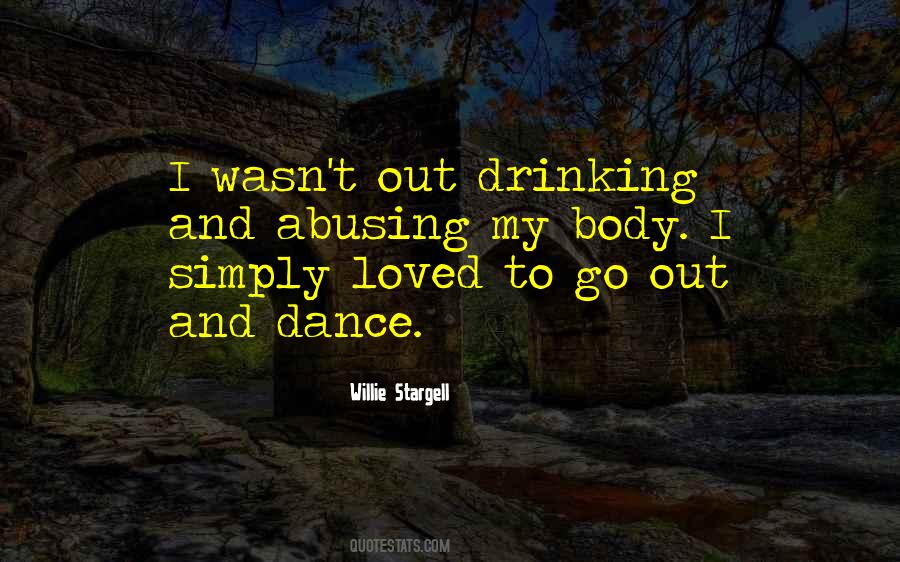 Quotes About Out Drinking #663443