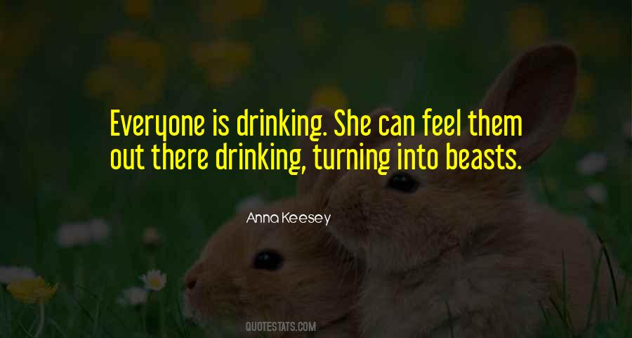 Quotes About Out Drinking #752455