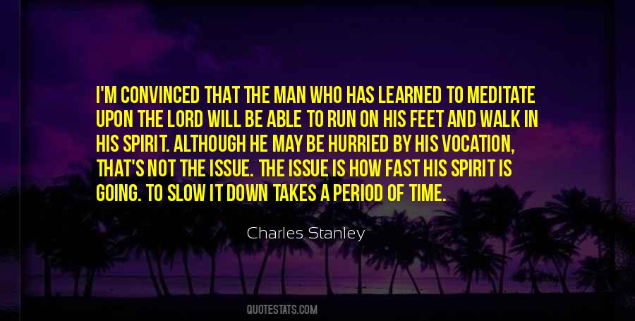 Time To Slow Down Quotes #1709008