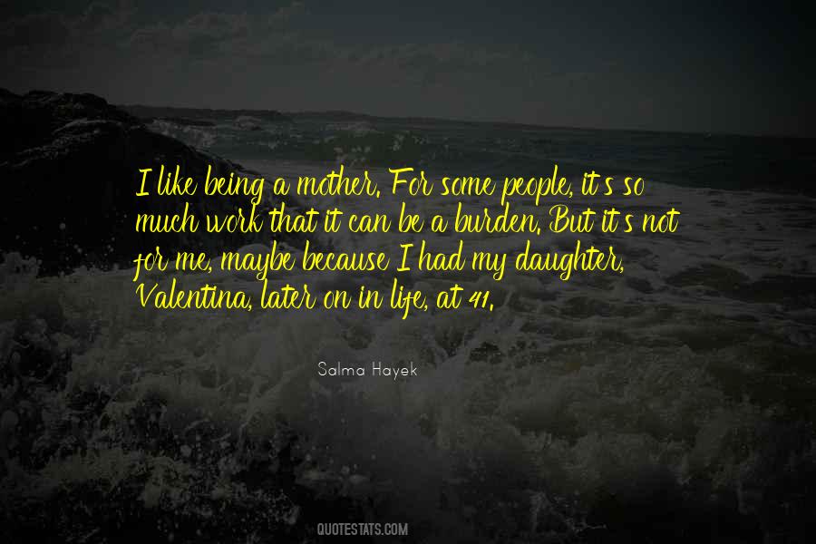 Being Mother Quotes #631396