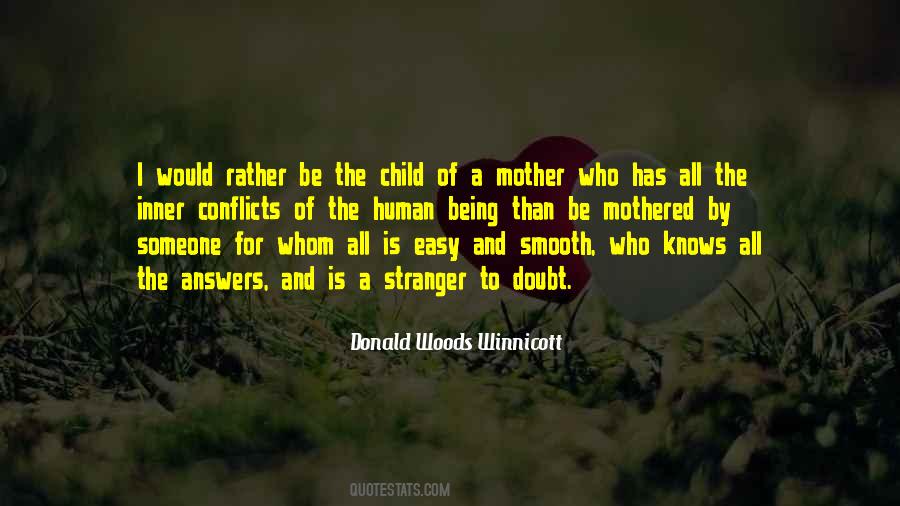 Being Mother Quotes #761052