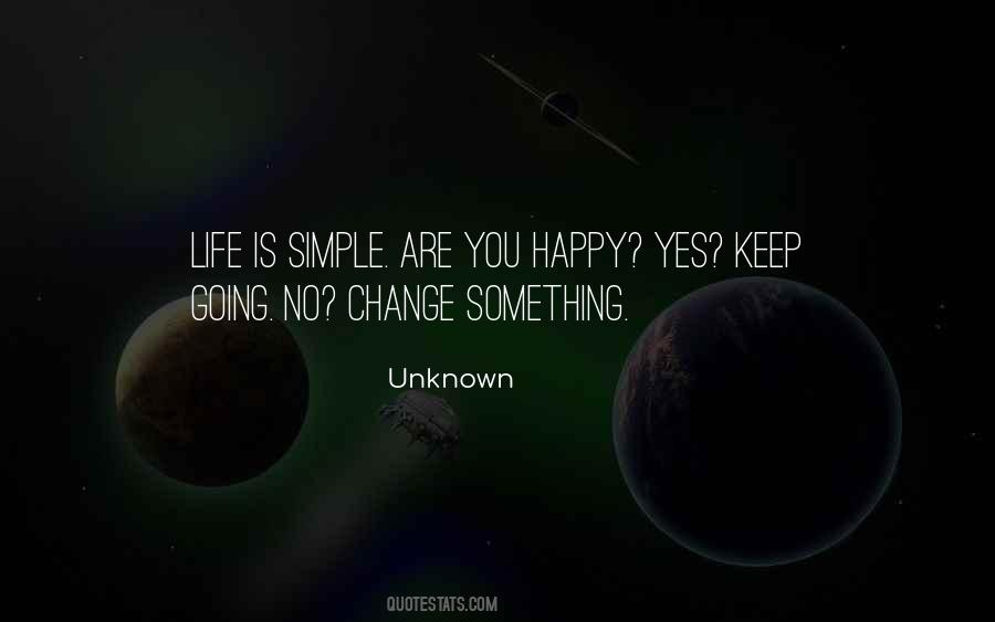 Happy Life Simple Quotes #1337716