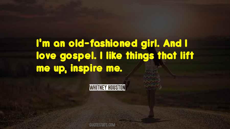 Just An Old Fashioned Girl Quotes #1443971