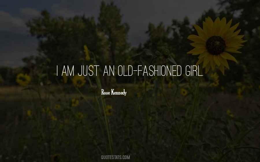 Just An Old Fashioned Girl Quotes #301210