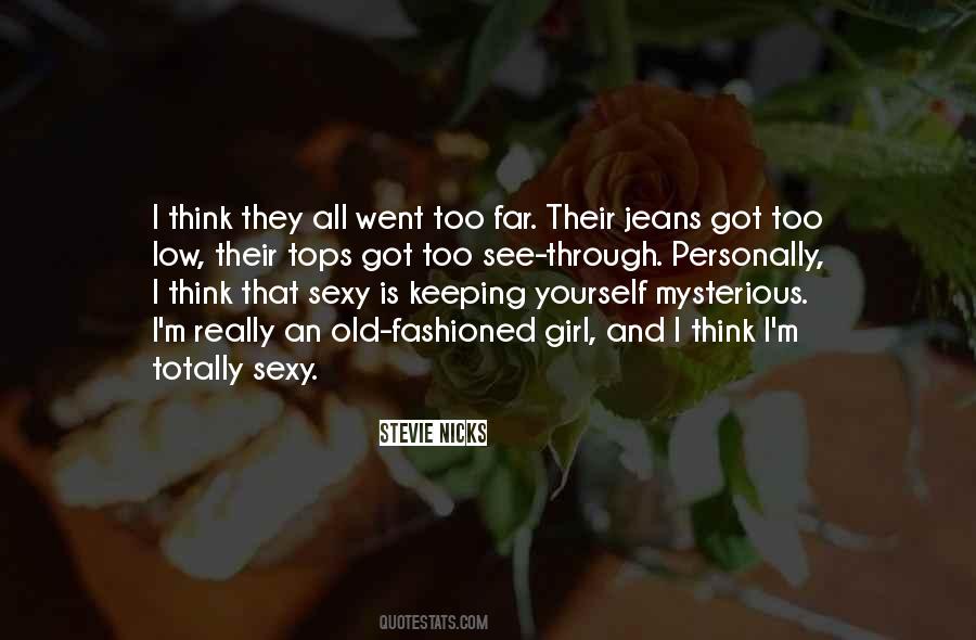 Just An Old Fashioned Girl Quotes #921316