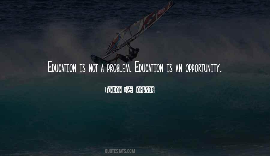 Problem Is An Opportunity Quotes #1067926