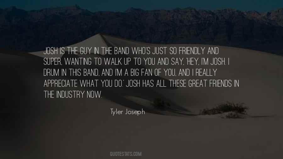 Great Band Quotes #829828