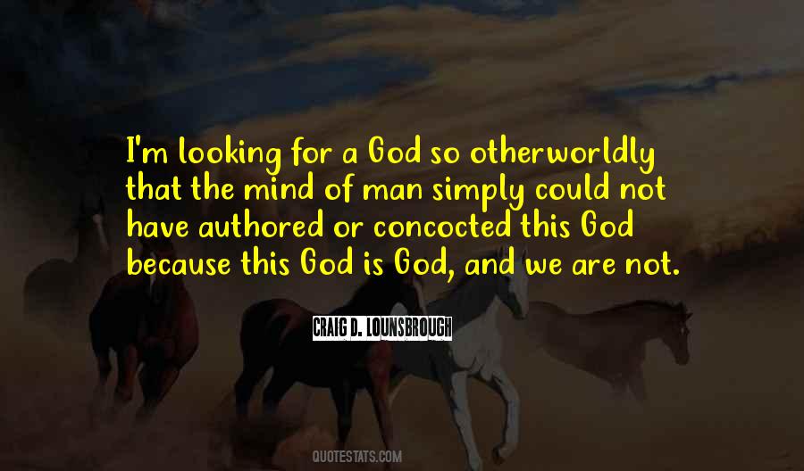 We Have God Quotes #51856