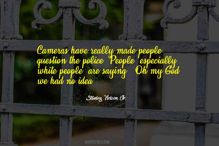 We Have God Quotes #55928
