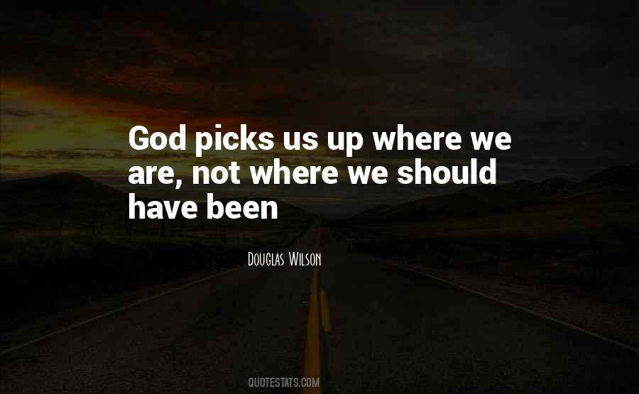 We Have God Quotes #82777
