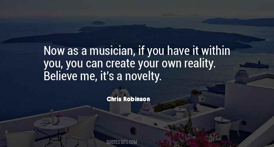 You Create Your Reality Quotes #1010066