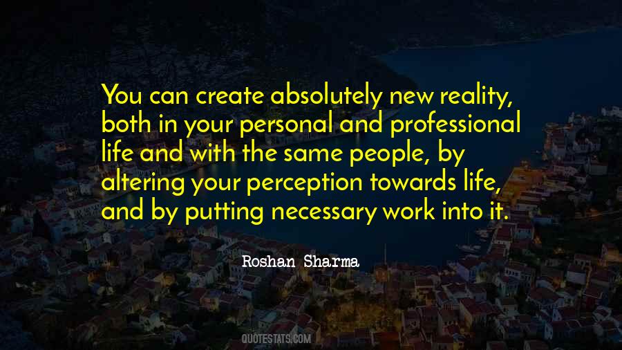 You Create Your Reality Quotes #1169999