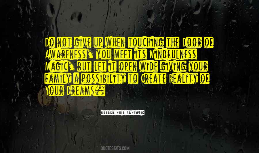 You Create Your Reality Quotes #823853
