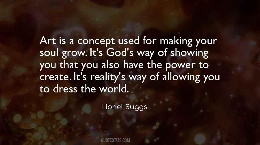 You Create Your Reality Quotes #955988
