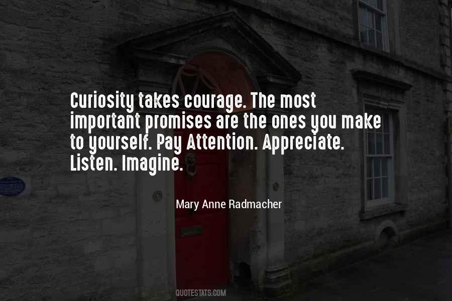 Courage And Curiosity Quotes #1517405