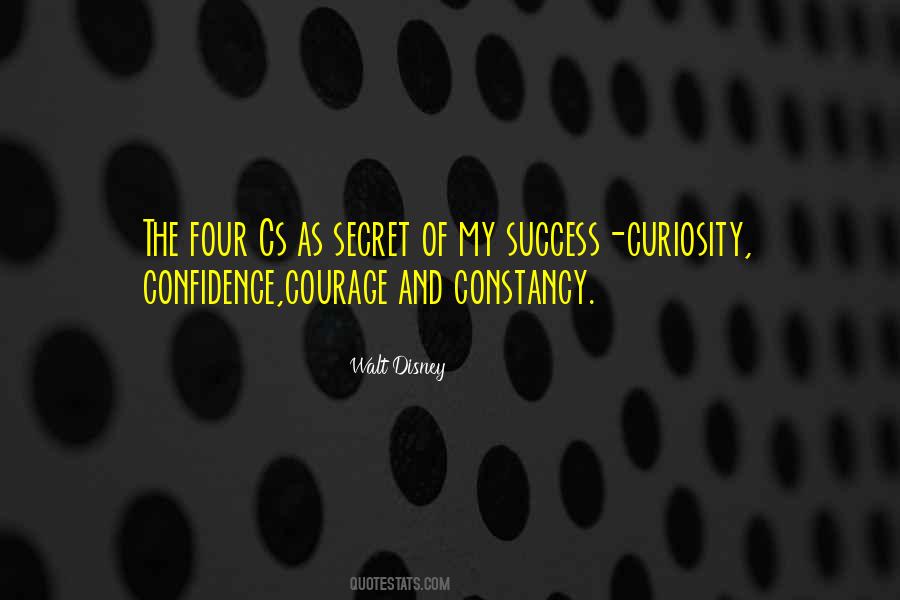 Courage And Curiosity Quotes #343922