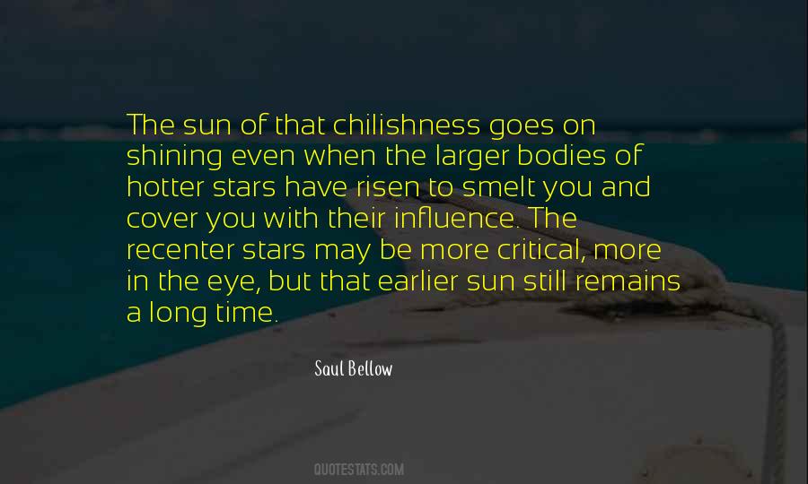 The Sun Has Risen Quotes #972950