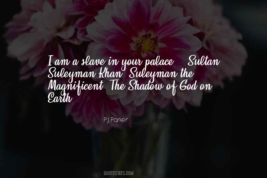 I Am Your Shadow Quotes #652810