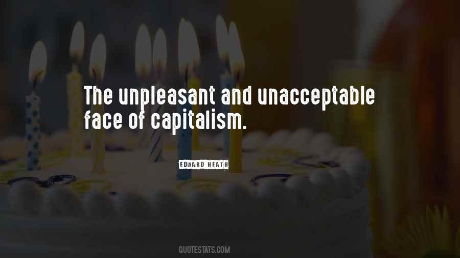 Unacceptable Face Of Capitalism Quotes #413477