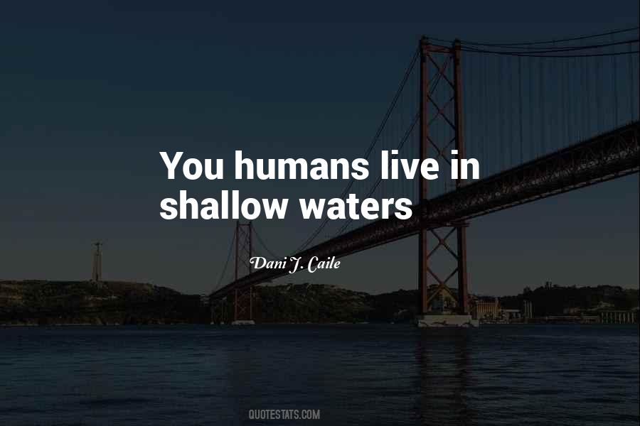 Shallow Waters Quotes #59427