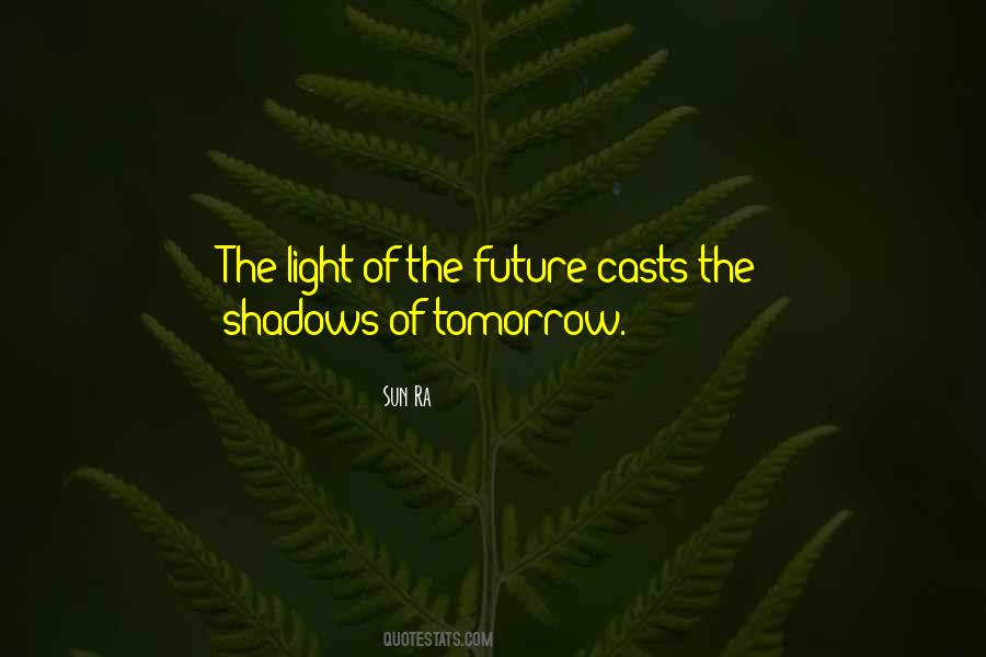 Future Light Quotes #496892