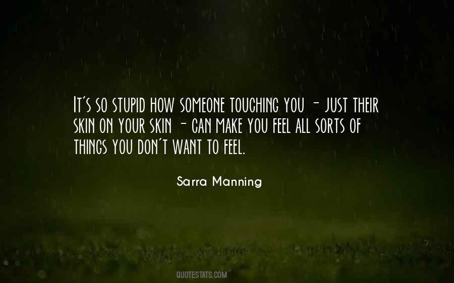 Touching Your Skin Quotes #1084818