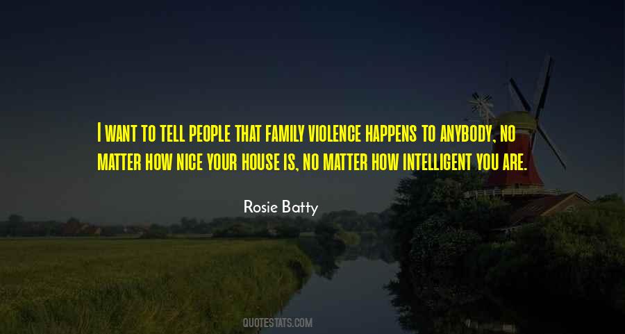 No Matter How Nice You Are Quotes #532129